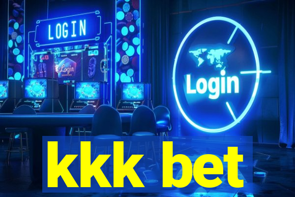 kkk bet