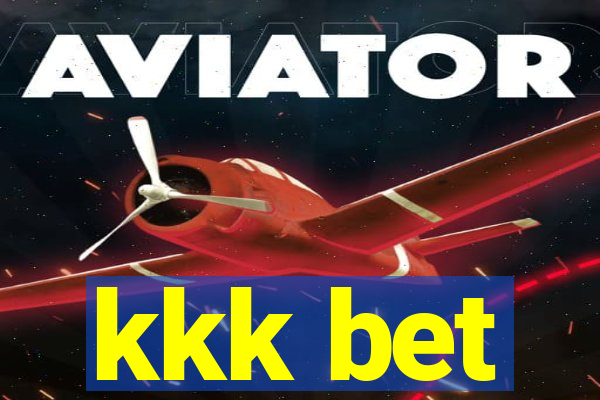 kkk bet