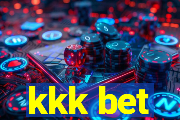 kkk bet