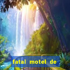 fatal motel de nova mutum