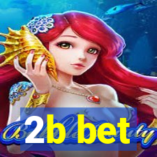2b bet