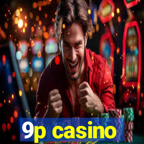 9p casino