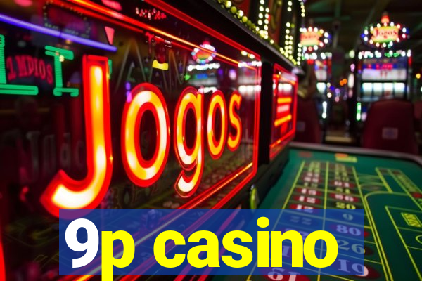 9p casino