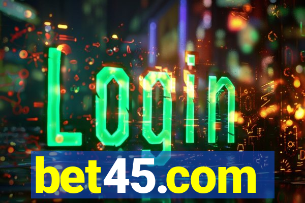 bet45.com
