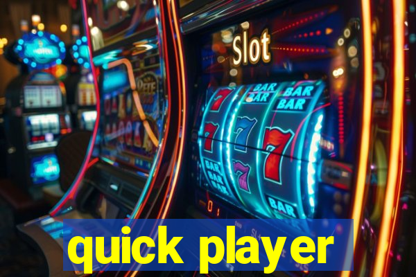 quick player