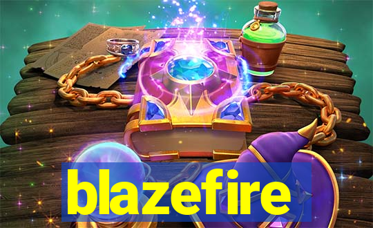 blazefire