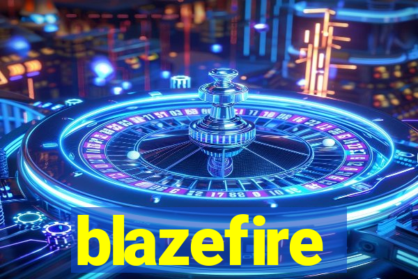 blazefire