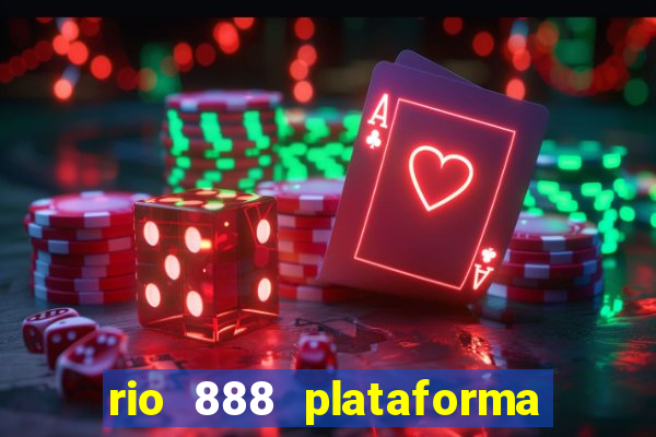 rio 888 plataforma de jogos