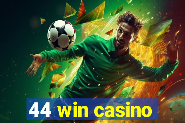 44 win casino