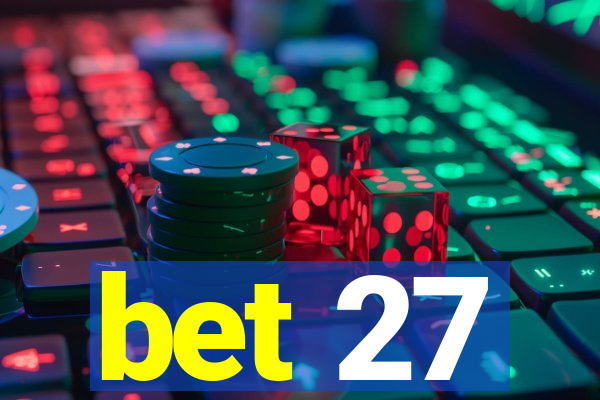 bet 27