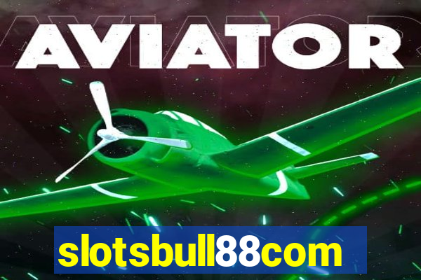 slotsbull88com