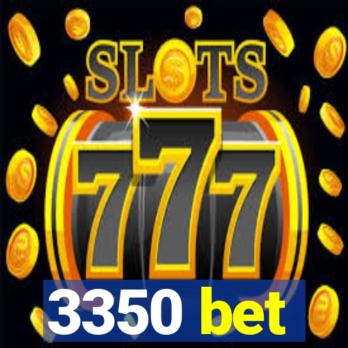 3350 bet