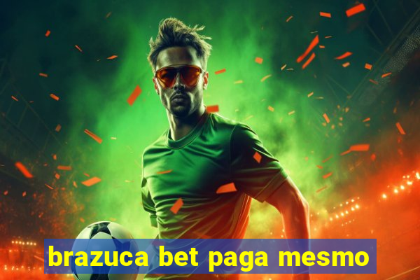 brazuca bet paga mesmo