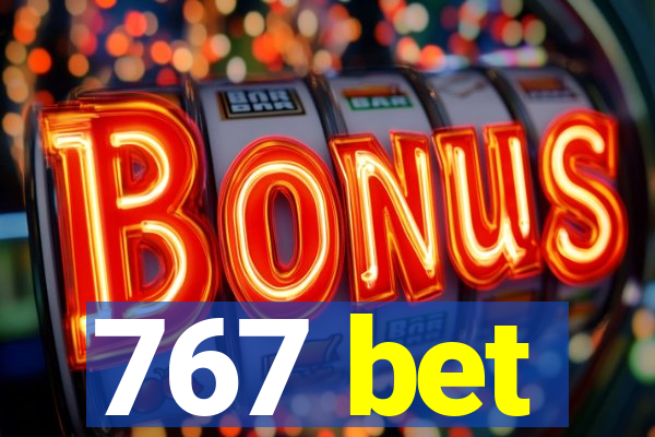 767 bet