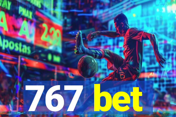 767 bet