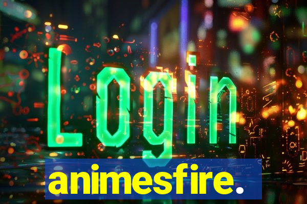 animesfire.