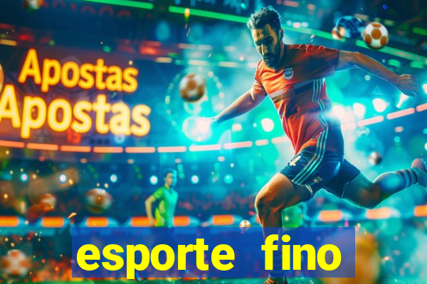 esporte fino feminino adolescente