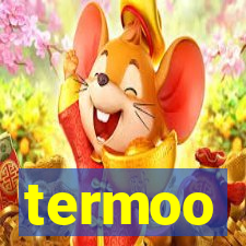 termoo