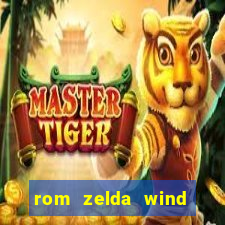 rom zelda wind waker pt br
