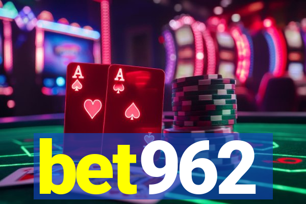 bet962