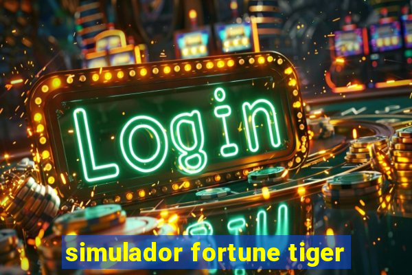 simulador fortune tiger