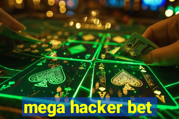 mega hacker bet