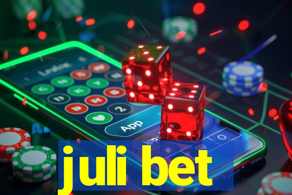 juli bet