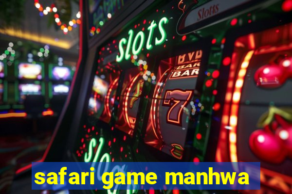 safari game manhwa
