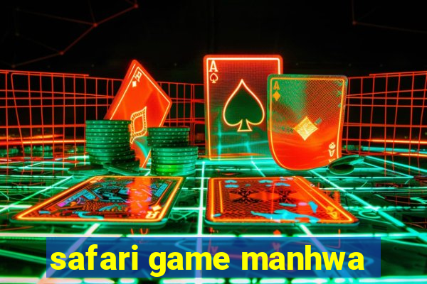 safari game manhwa