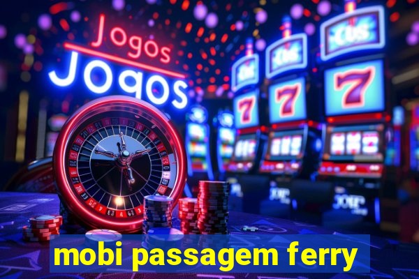 mobi passagem ferry