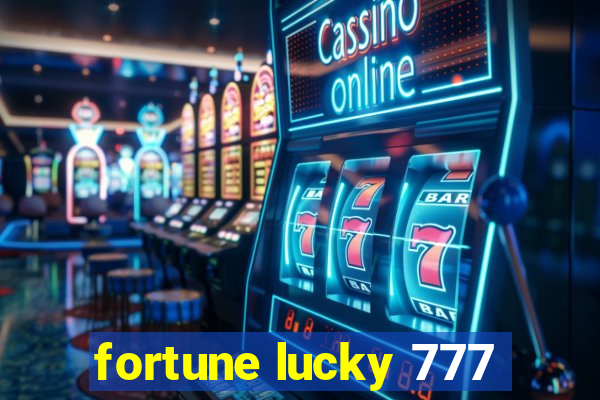 fortune lucky 777