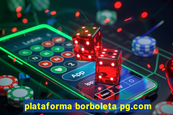 plataforma borboleta pg.com