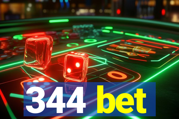 344 bet