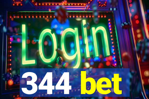 344 bet