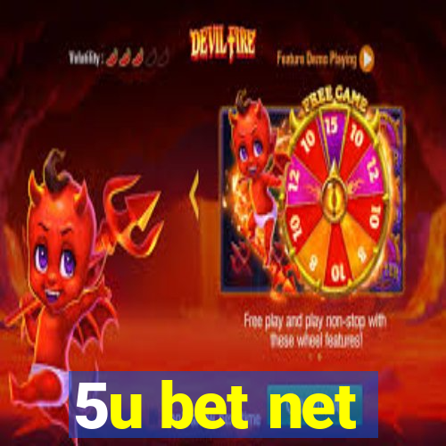 5u bet net