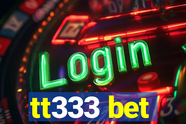 tt333 bet