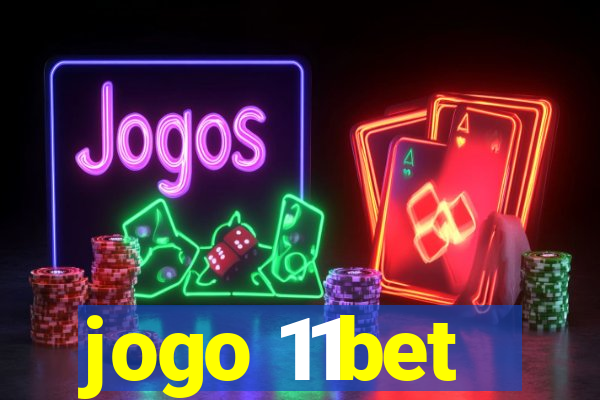 jogo 11bet