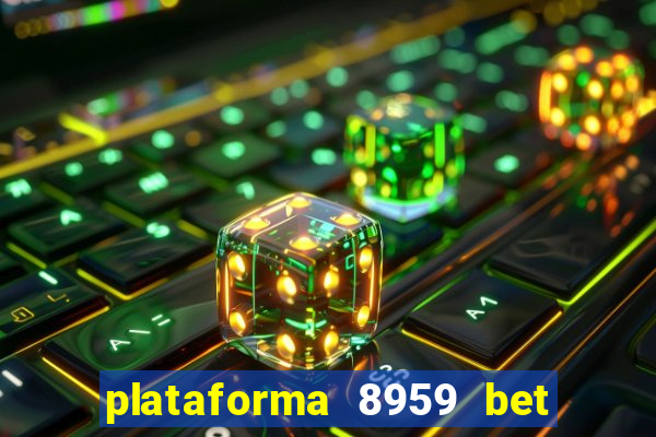 plataforma 8959 bet e confiável