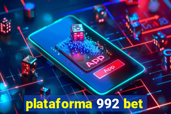 plataforma 992 bet