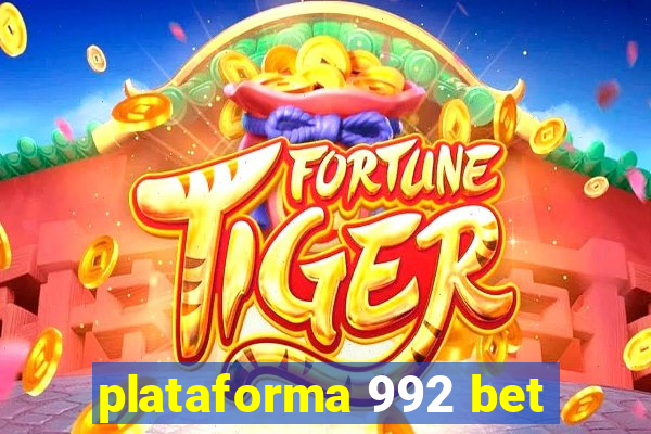 plataforma 992 bet