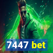 7447 bet