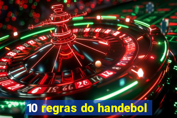 10 regras do handebol
