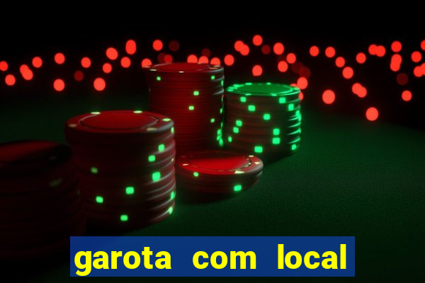 garota com local em joinville