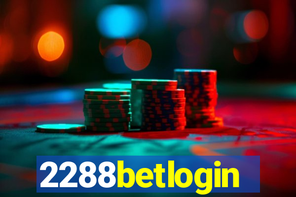 2288betlogin
