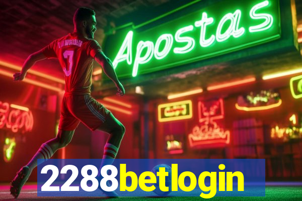 2288betlogin