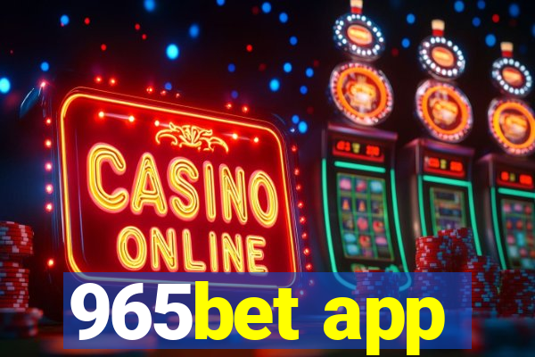 965bet app