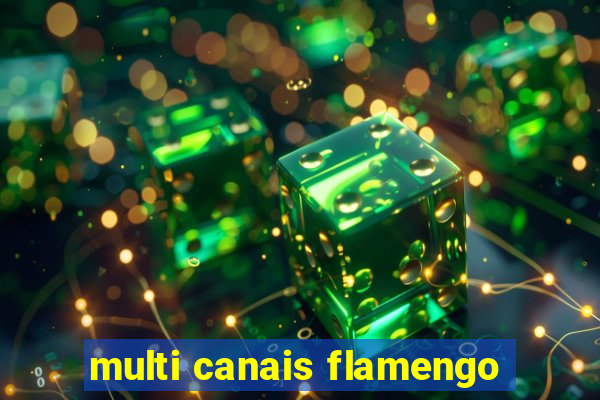 multi canais flamengo