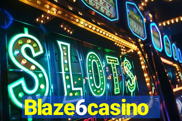 Blaze6casino