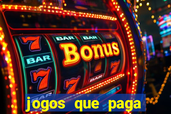 jogos que paga dinheiro de verdade no paypal