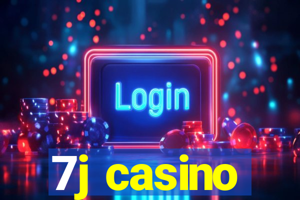 7j casino